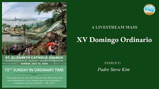 XV Domingo Ordinario | July 12, 2026 | 12:30 PM