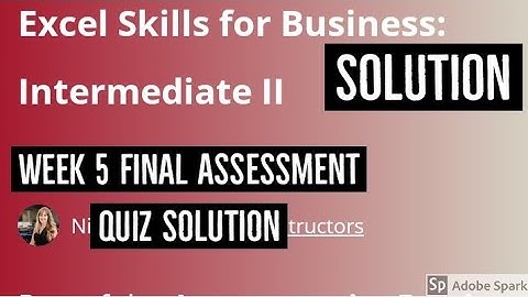 Coursera: Excel skills for Business intermediate 2  Week 5 final assignment answer | excel solution