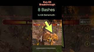 EXO-55 Breakthrough Vs Heavies🫡🛑"8 BASHES TO KILL A Behemoth"🎯