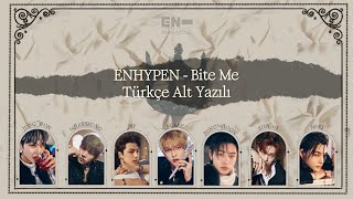 ENHYPEN - Bite Me [TÜRKÇE ALT YAZILI] Resimi