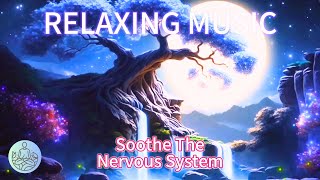 [100% Ad-Free Relaxing Music] Soft Music can Soothe The Nervous System and Delight The Mind#1 screenshot 4