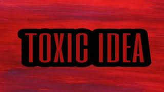 Moonlight Bae - Toxic Idea Official Audio