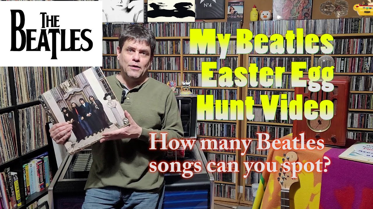 My Beatles Easter Egg Hunt Video.  How many Beatles song references can you find?