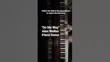 Thumbnail of On My Way  - Part 1 (Alan Walker, Sabrina Carpenter) Piano Cover Demo Instrumental Arrangement