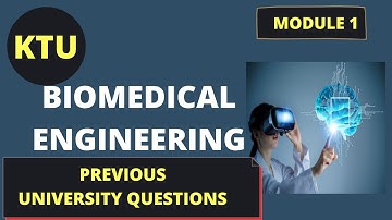 Previous Year University Questions Module 1- EC365 Biomedical Engineering