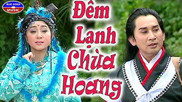 Cai Luong Dem Lanh Chua Hoang (Thoai My Kim Tu Long)