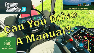 How Do You Do Manual Transmission on Farming Simulator 22?