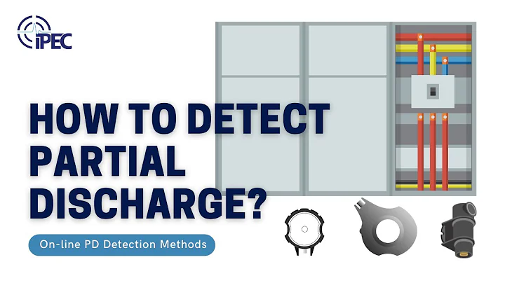 How to Detect Partial Discharge (PD)? On-line Partial Discharge Detection Methods - IPEC