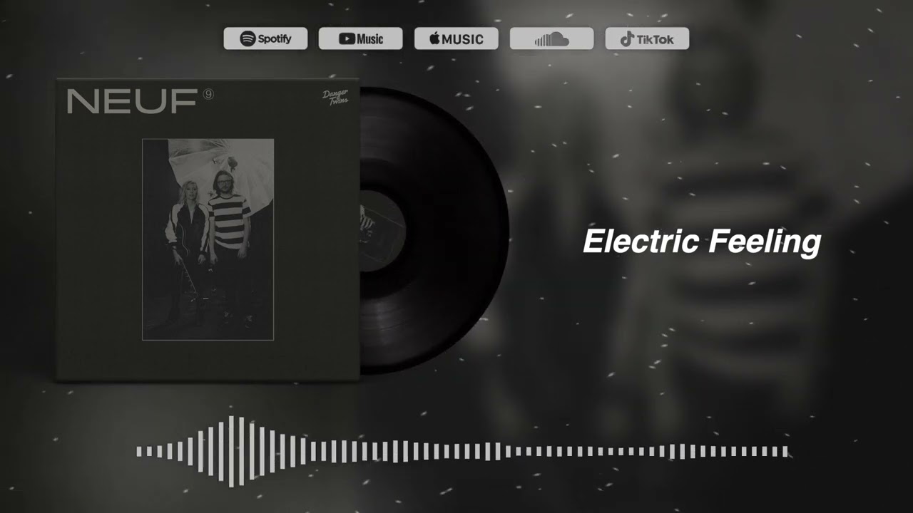 Watch ELECTRIC FEELING BY DANGER TWINS on YouTube Watch ELECTRIC FEELING BY DANGER TWINS on YouTube