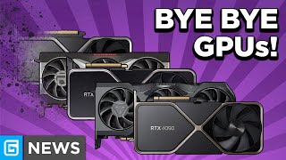 GPU SHORTAGE 3.0!
