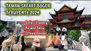 TAMAN SAFARI BOGOR 2024 || REVIEW LENGKAP DAN TERUPDATE SAFARI JOURNEY DAN ISTANA PANDA