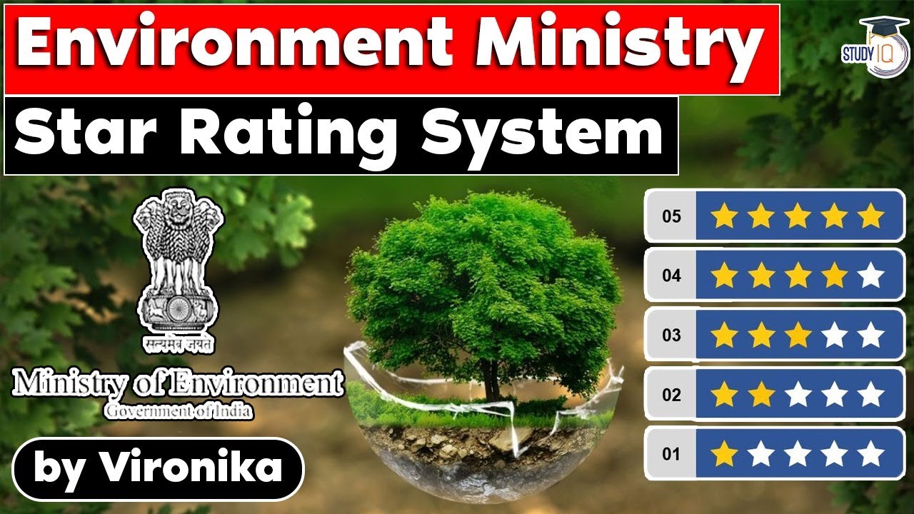 Environment Ministry Launches Star Rating System | Process for Environmental Clearance | UPSC Exams