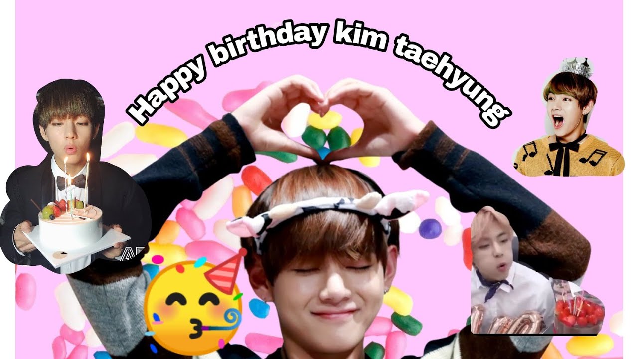 Bday Kim taehyung (v) BTS edit 2020 YouTube