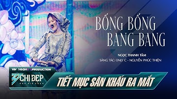 BỐNG BỐNG BANG BANG - CHỊ ĐẸP NGỌC THANH TÂM (Tiết Mục Solo) | CHỊ ĐẸP ĐẠP GIÓ 2024