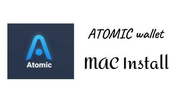 ATOMIC Wallet.....MAC Install