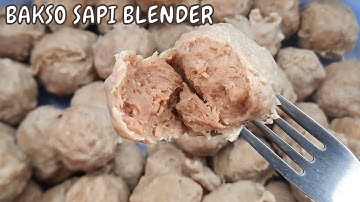 BAKSO SAPI BLENDER RUMAHAN KENYAL KRES TANPA PENGENYAL ANTI GAGAL