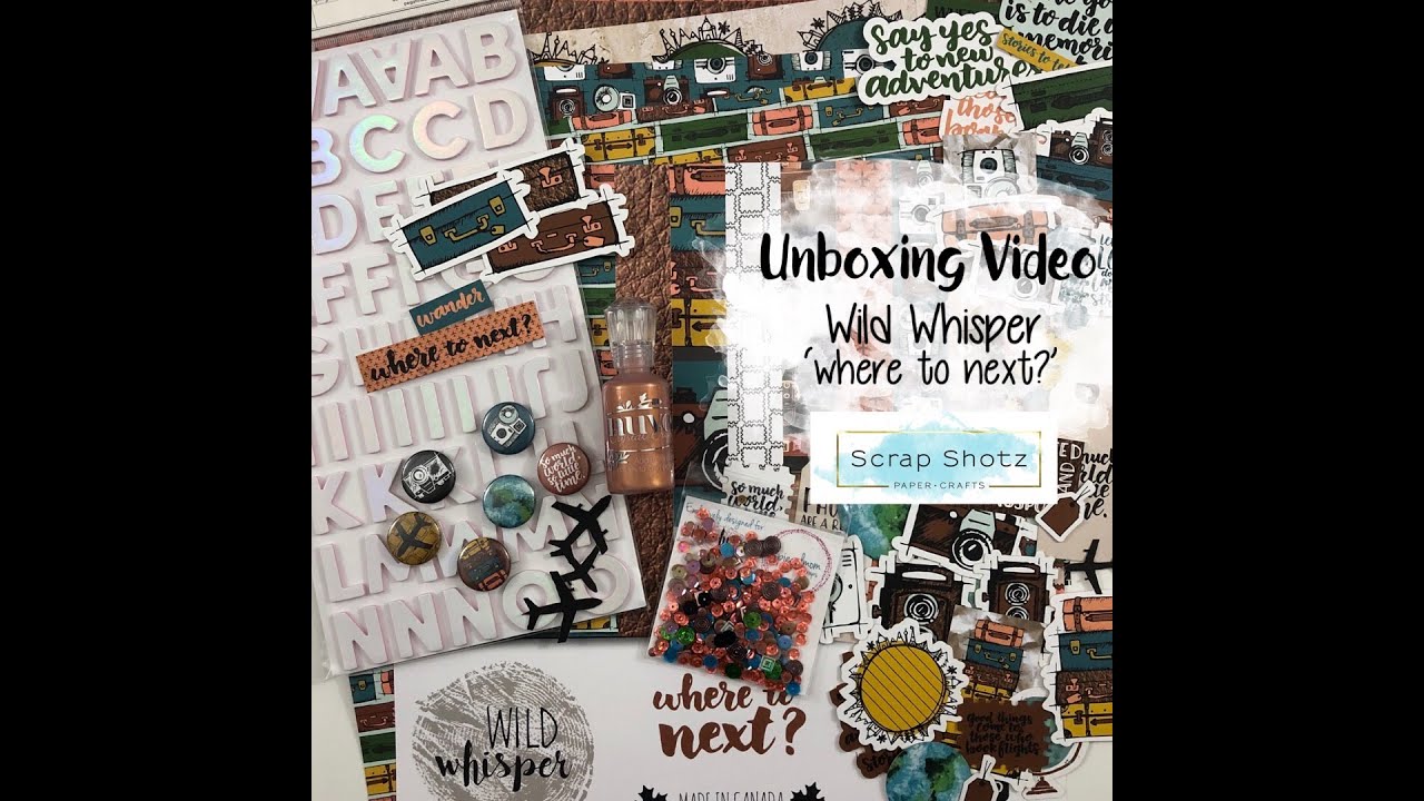 Unboxing Video - Scrap Shotz, Wild Whisper - Where to Next?