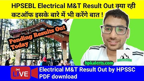HPSEBL Electrical M&T Result पर होगी चर्चा ल live || HPSSC Pending Results Update