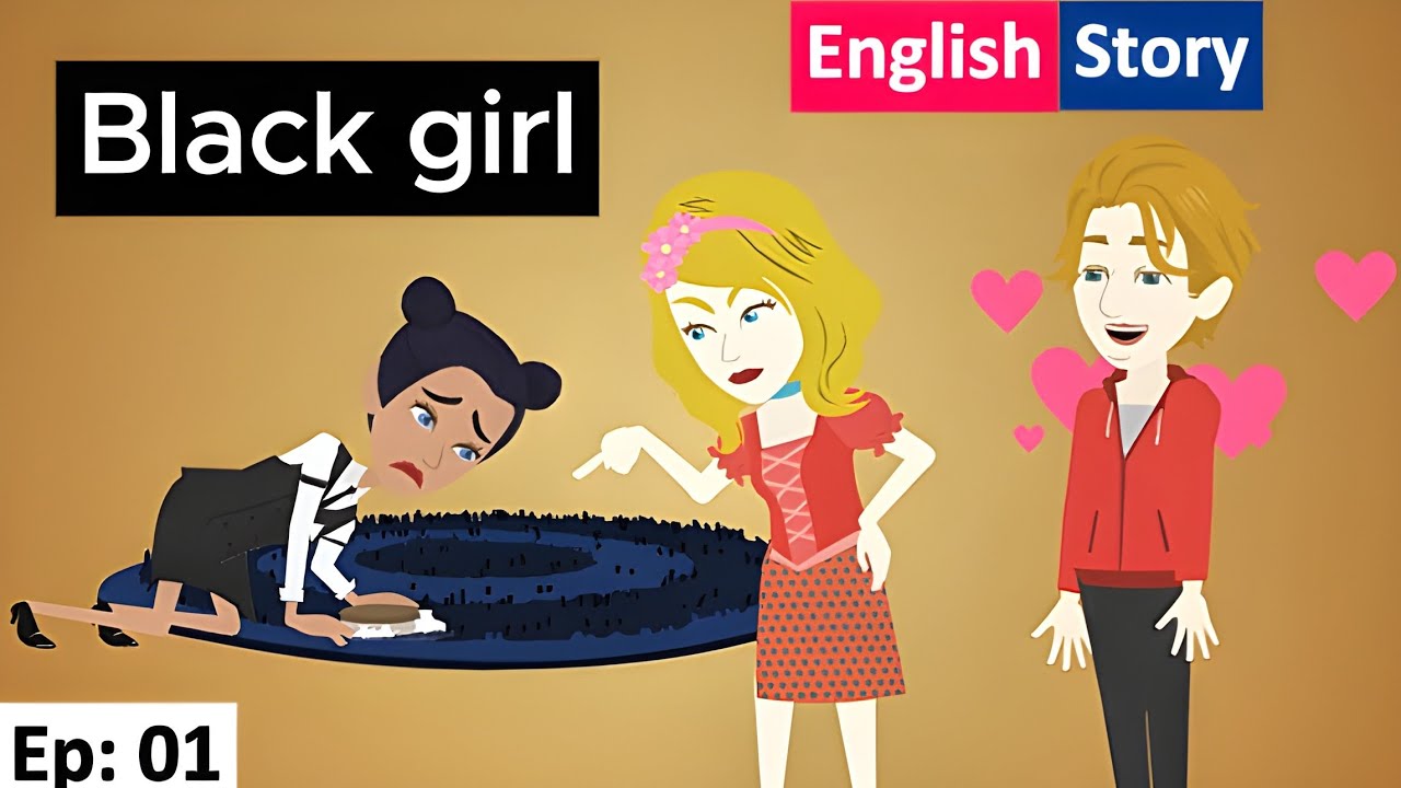 Black girl Part 01 | English story with subtitles | Learn English | Animated story | English