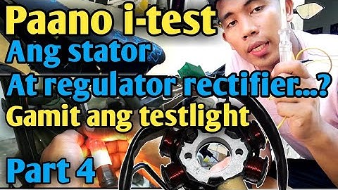 Paano mag check ng stator at regulator rectefier gamit lang ang test light...