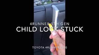 Safety Child Lock Stuck 4Runner 5th Gen