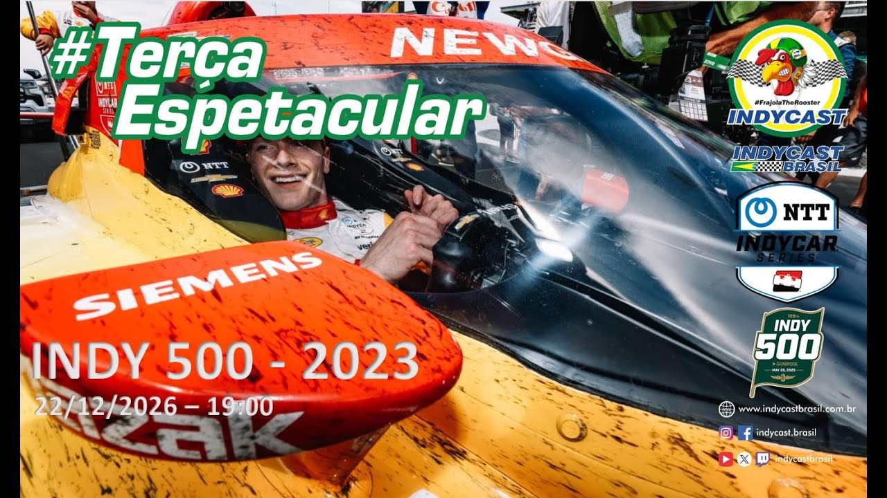 IndyCast Brasil #Lembranças #TerçaEspetacular - Indy 500 2023