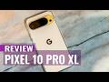 Google Pixel 10 Pro XL Review: Best Pixel Ever Made?