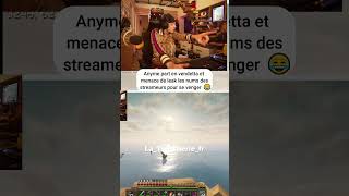 Anyme part en vendetta et menace de leak les nums des streameurs