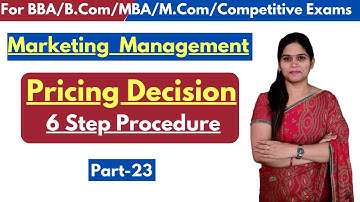 Pricing Decision | Pricing Strategy | Pricing Steps | Marketing Management | BBA | MBA | Pricing