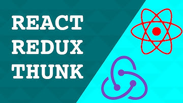 How to use Redux and Redux Thunk with React Tutorial