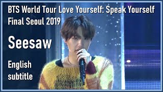 13. Trivia: Seesaw @ BTS World Tour LY: Speak Yourself Final Seoul 2019 [ENG SUB][FullHD]
