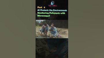 AI Protects the Environment: Monitoring Pollutants with Microscopy! Part 8 #viral #ai #trending