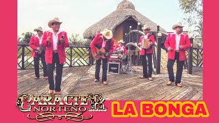 La Bonga  Carácter Norteño