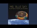 Mr. Blue Sky (2012 Version)