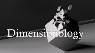 Dimensionology 26 - Dimensional Perception Part 2