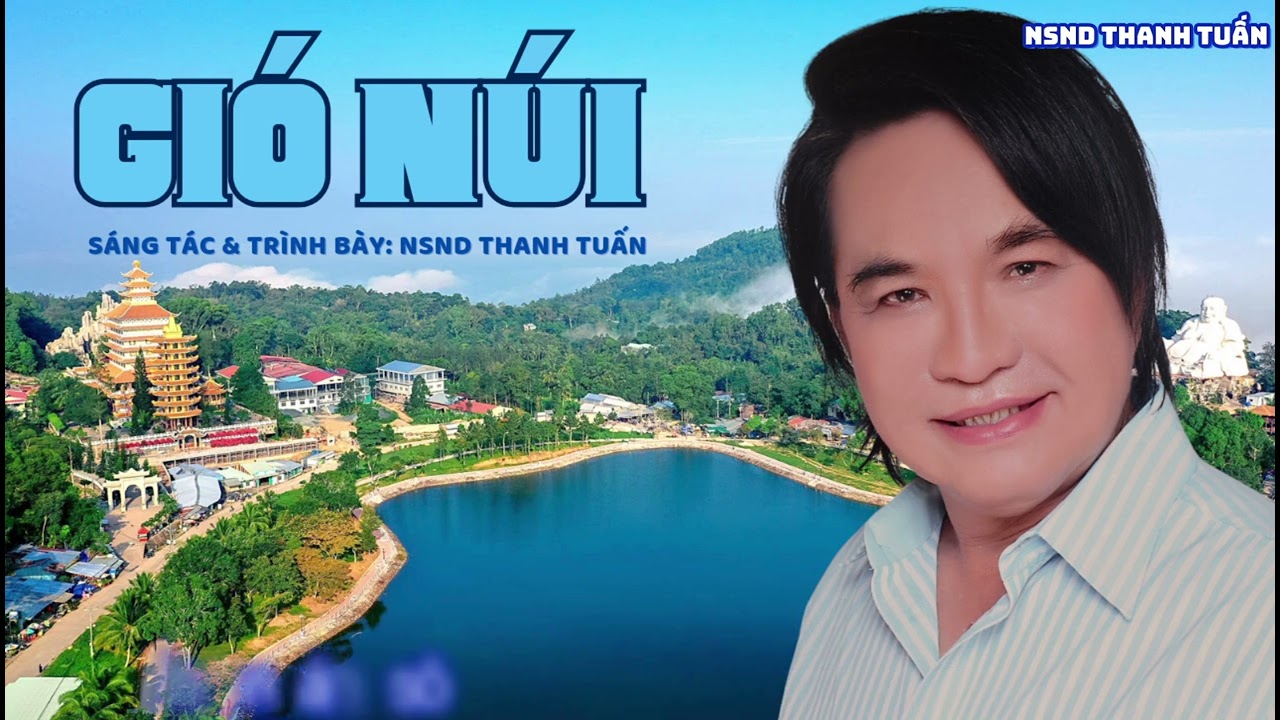 BÀI CA CỔ | GIÓ NÚI (KÈM LỜI) | SÁNG TÁC VÀ TRÌNH BÀY -  NSND THANH TUẤN