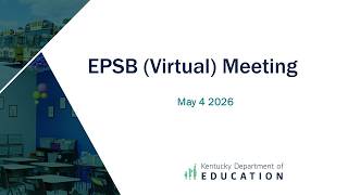 EPSB (Virtual) Meeting - May 4, 2026