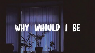Why Would I Be - Teddy Adhitya (Music Lyric)