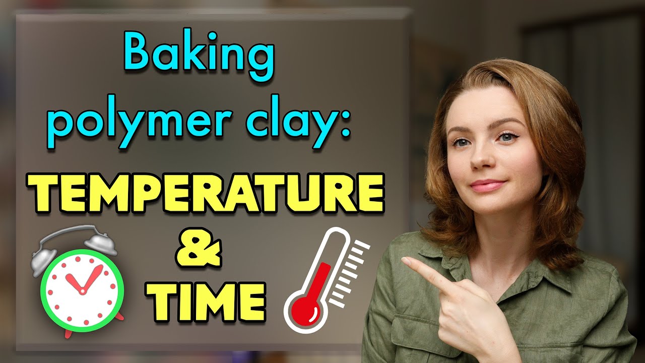 How to Bake Polymer Clay: Temperature, Time, Hints, & Tips too!