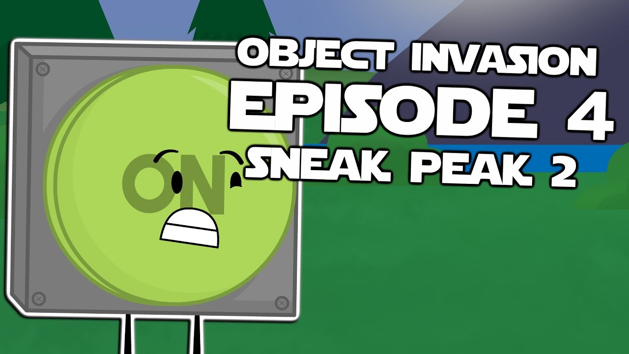Object Invasion Episode 4: Sneak Peak #2 - Object Invasion Episode 4: Sneak Peak #2
