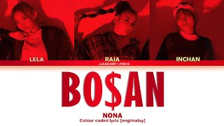 NONA - Bosan Cover Lyrics [COLOR CODED Malay/Eng]