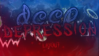 Deep Depression by me (Demon Layout) | GD