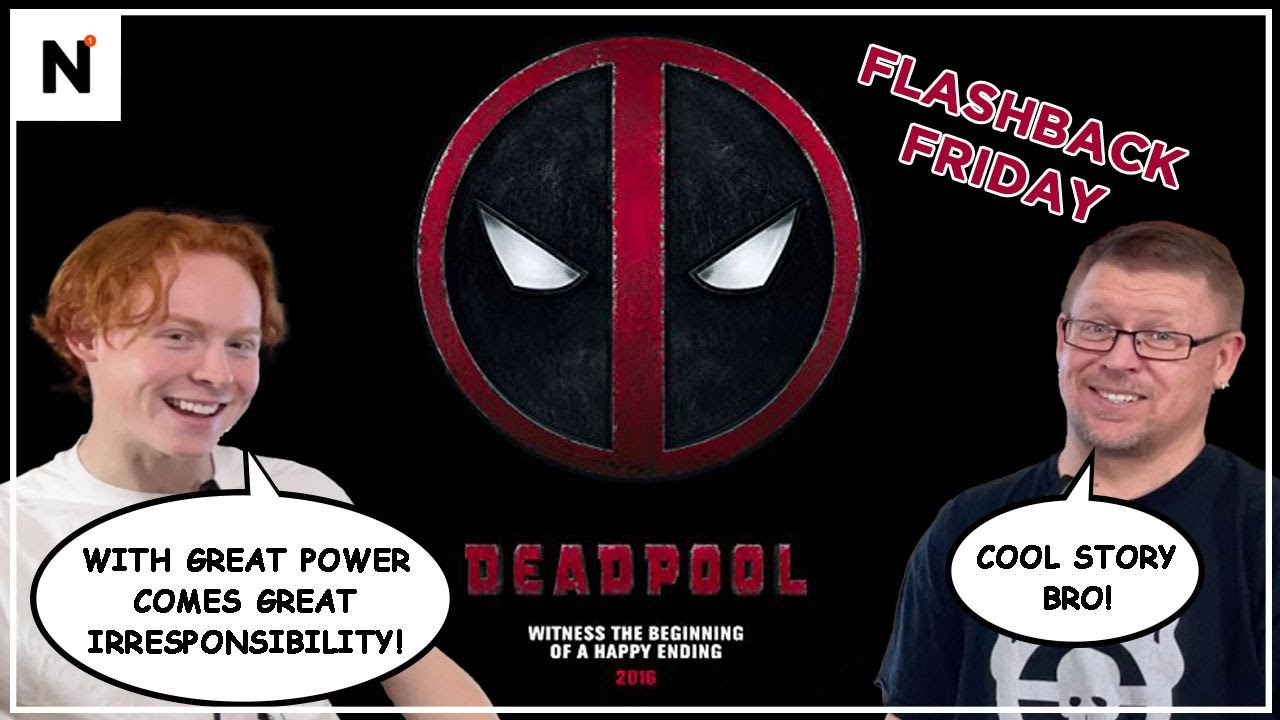 FLASHBACK FRIDAY REVIEW -  Deadpool