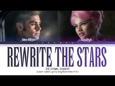 Zac Efron, ZENDAYA - 'Rewrite The Stars' (Color Coded Lyrics)