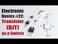 Electronic Basics #22: Transistor (BJT) as a Switch