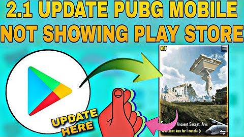 Finally Pubg Mobile New Update Here Pubg Mobile 2.1 Update Not Showing Play Store Problem Solved