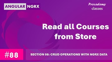 #88 Lees alle cursussen uit de Store met behulp van NgRx-gegevens | Statusbeheer in Angular met NgRX
