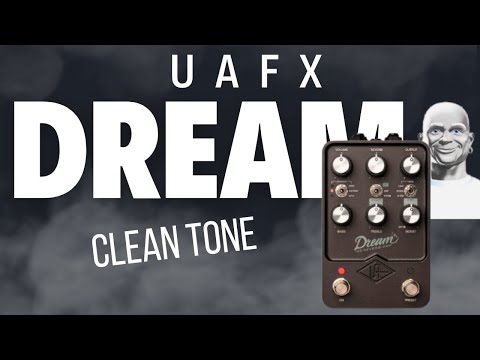 Can the UAFX Dream 65 Do a Clean Tone?
