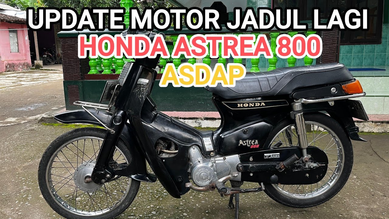 UPDATE MOTOR JADUL!📌📌HONDA ASTREA800 PART BANYAK ORIGINAL