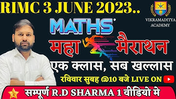 महा-MARATHON MATHEMATICS || R.D SHARMA || RIMC 3 JUNE 2023 | Naresh Sir #rimc #vikramadityaacademy